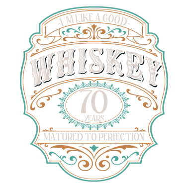 Motiv 70. Geburtstag 70 Jahre Ich bin wie guter Whisky