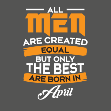 Motiv Geschenk Mann - Männer - Vater Geburtstag April