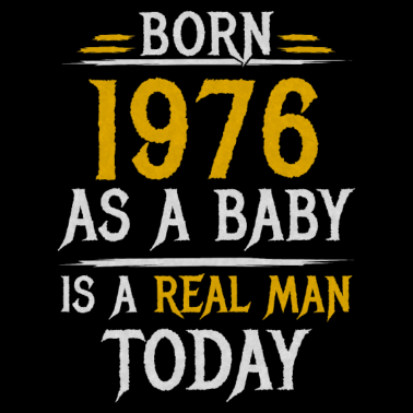 Motiv Geboren 1976 Geburtstag Männer Geschenk Mann