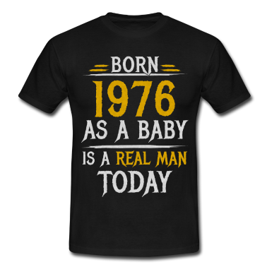 Geburtstag Geschenk Mann T-Shirt - Geboren 1976 Geburtstag Männer Geschenk Mann