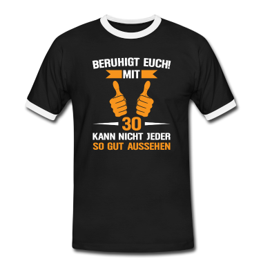 Geburtstag Geschenk Mann T-Shirt - 30. Geburtstag Mann 30 Jahre Mann Geschenk
