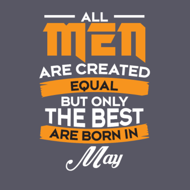 Motiv Geschenk Man - Männer - Vater Geburtstag Mai