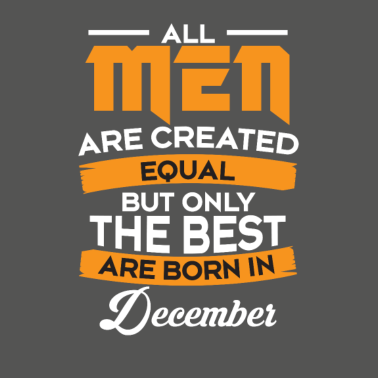 Motiv Geschenk Man - Männer - Vater Geburtstag Dezember