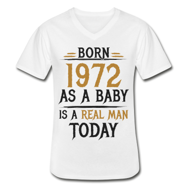 Geburtstag Geschenk Mann T-Shirt - Richtiger Mann 1972 Geboren Geburtstag Männer