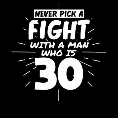 Motiv 30.Geburtstag Männer 30 Jahre alt Mann