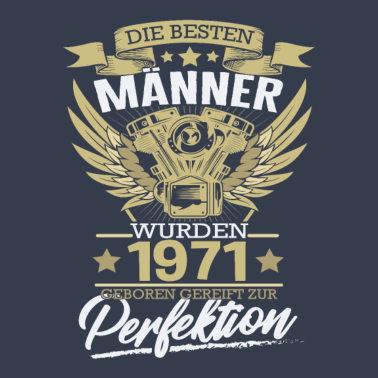 Motiv 50 Geburtstag Männer 1971 Gereift zur Perfektion