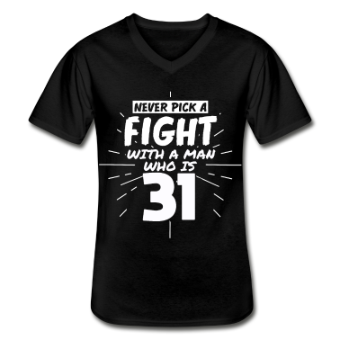 Geburtstag Geschenk Mann T-Shirt - 31.Geburtstag Männer 31 Jahre alt Mann