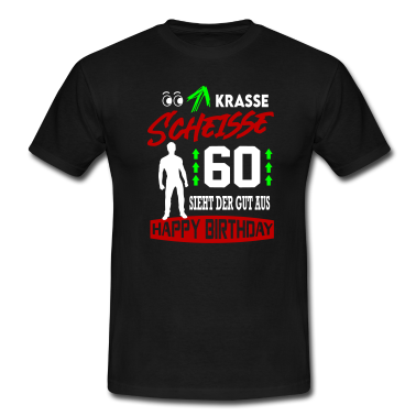 Geburtstag Geschenk Mann T-Shirt - Sprüche Geburtstag Mann Gut aussehen 60
