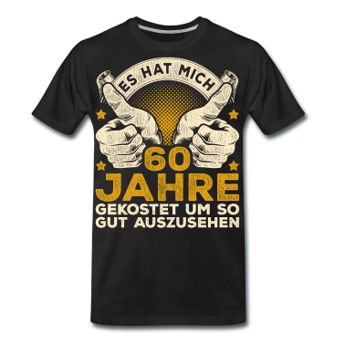 Geburtstag Geschenk Mann T-Shirt - 60. Geburtstag Männer 60 Jahre 60 jährige Männer