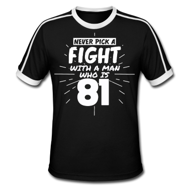 Geburtstag Geschenk Mann T-Shirt - 81.Geburtstag Männer 81 Jahre alt Mann