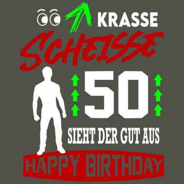 Motiv Sprüche Geburtstag Mann Gut aussehen 50