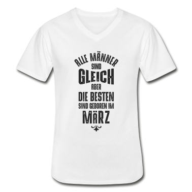 Geburtstag Geschenk Mann T-Shirt - Männer Geburtstag März