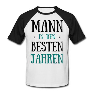 Geburtstag Geschenk Mann T-Shirt - Geburtstag Mann in Den Besten Jahren Geburtstagspa