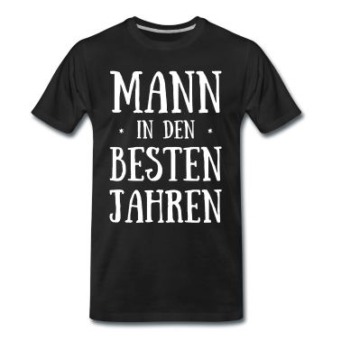 Geburtstag Geschenk Mann T-Shirt - Geburtstag Mann in Den Besten Jahren Geburtstagspa