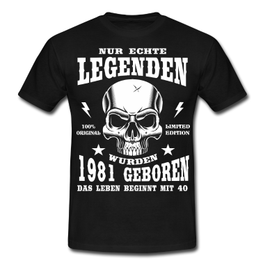 Geburtstag Geschenk Mann T-Shirt - 40. Geburtstag Mann Skull Echte Legenden 1981