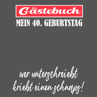 Motiv 40. Geburtstag Mann Frau 40 Jahre