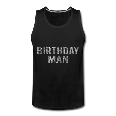 Geburtstag Geschenk Mann Tank Top - Geburtstag Mann