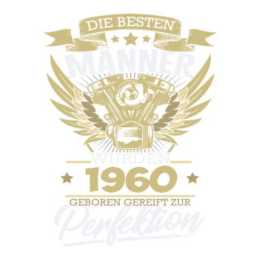Motiv Geburtstag Männer 1960 Perfektion