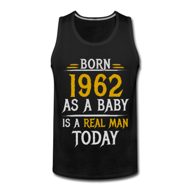 Geburtstag Geschenk Mann Tank Top - Richtiger Mann 1962 Geboren Geburtstag Männer
