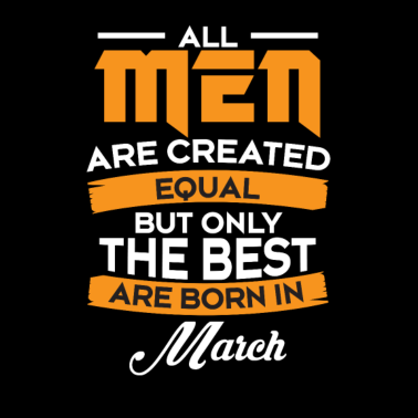 Motiv Geschenk Man - Männer - Vater Geburtstag März