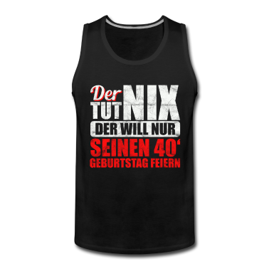 Geburtstag Geschenk Mann Tank Top - 40 Geburtstag Männer Geschenk
