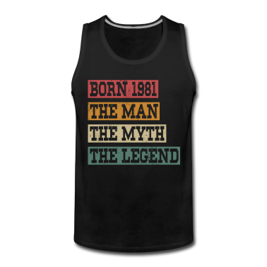 Geburtstag Geschenk Mann Tank Top - Jahrgang 1981 Geburtstag Mann Mythos Legende