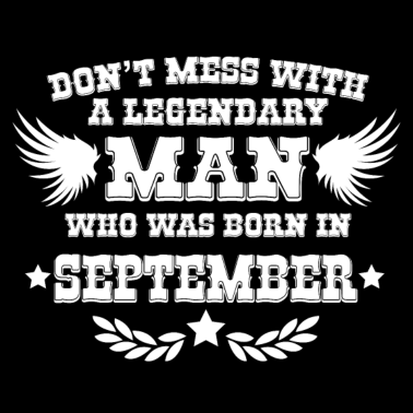 Motiv Man born in September Geburtstag Geschenk Mann