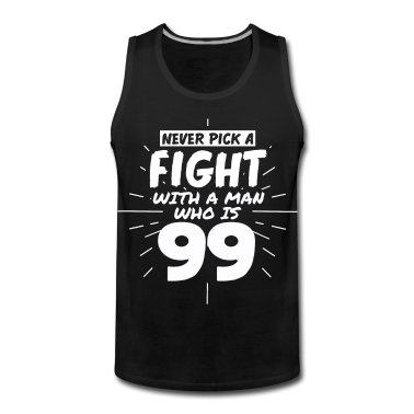 Geburtstag Geschenk Mann Tank Top - 99.Geburtstag Männer 99 Jahre alt Mann