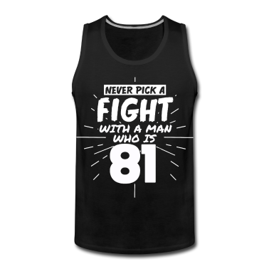 Geburtstag Geschenk Mann Tank Top - 81.Geburtstag Männer 81 Jahre alt Mann