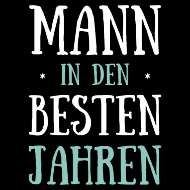 Motiv Geburtstag Mann in Den Besten Jahren Geburtstagspa