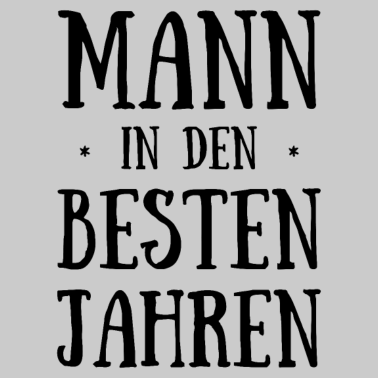Motiv Geburtstag Mann in Den Besten Jahren Geburtstagspa