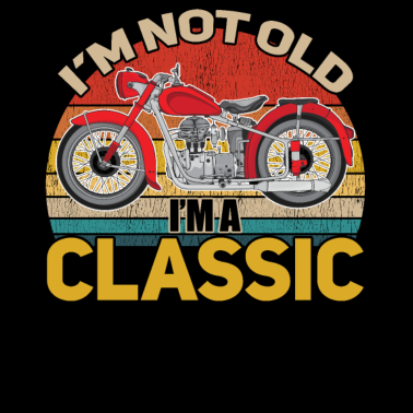 Motiv Geburtstag Männer - Ich bin nicht alt Ich bin ein Klassiker