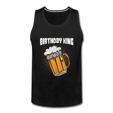Geburtstag Geschenk Mann Tank Top - Geburtstag Mann Bier King Geschenk