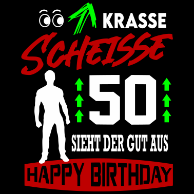 Motiv Sprüche Geburtstag Mann Gut aussehen 50