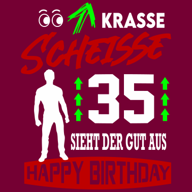 Motiv Sprüche Geburtstag Mann Gut aussehen Geschenk 35