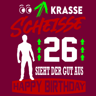 Motiv Sprüche Geburtstag Mann Gut aussehen Geschenk 26