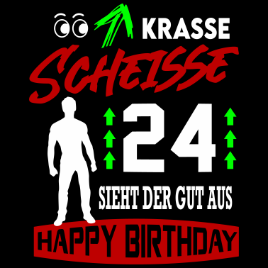 Motiv Sprüche Geburtstag Mann Gut aussehen Geschenk 24