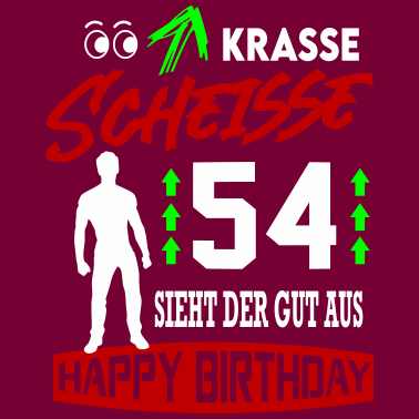Motiv Sprüche Geburtstag Mann Gut aussehen Geschenk 54