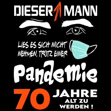 Motiv Geburtstag Mann Pandemie Lockdown Corona 70