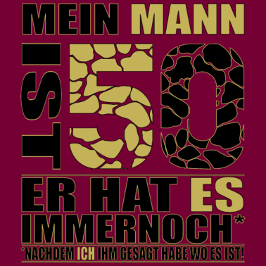 Motiv 50ter Geburtstag - Mein Mann ist 50
