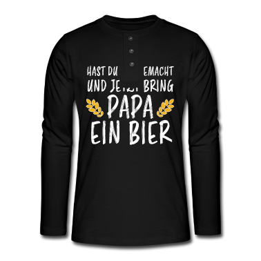 Geburtstag Geschenk Mann Langarmshirt - Papa Bier Lustiger Spruch Saufen Party Geschenk
