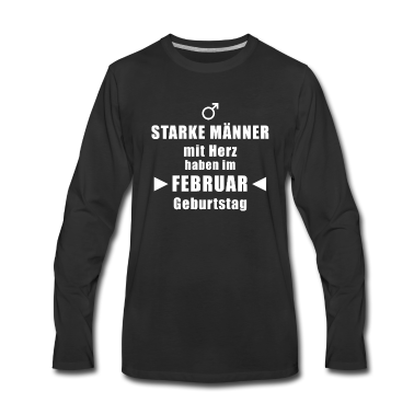 Geburtstag Geschenk Mann Langarmshirt - Februar Geburtstag Mann