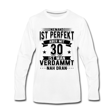 Geburtstag Geschenk Mann Langarmshirt - 30 Geburtstag Mann