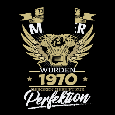 Motiv Geburtstag Männer 1970 Perfektion