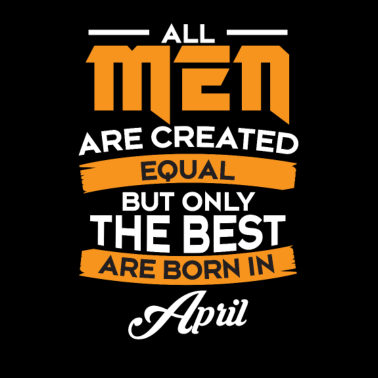 Motiv Geschenk Mann - Männer - Vater Geburtstag April