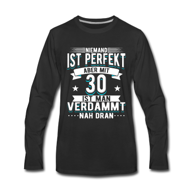 Geburtstag Geschenk Mann Langarmshirt - 30 Geburtstag Mann