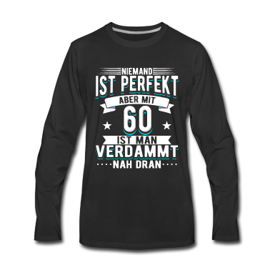 Geburtstag Geschenk Mann Langarmshirt - 60 Geburtstag Mann