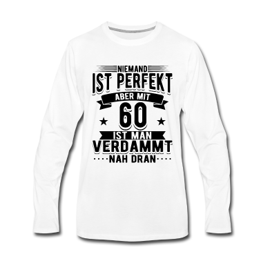Geburtstag Geschenk Mann Langarmshirt - 60 Geburtstag Mann