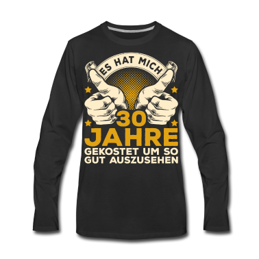 Geburtstag Geschenk Mann Langarmshirt - 30. Geburtstag Männer 30ten Geburtstag