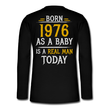 Geburtstag Geschenk Mann Langarmshirt - Geboren 1976 Geburtstag Männer Geschenk Mann